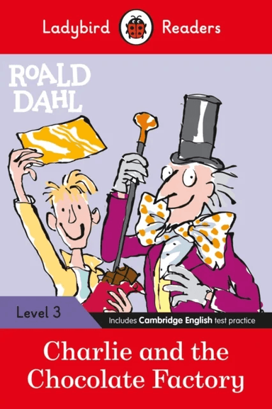 Ladybird Readers Level 3 - Roald Dahl: Charlie and the Chocolate Factory (ELT Graded Reader) av Roald Dahl