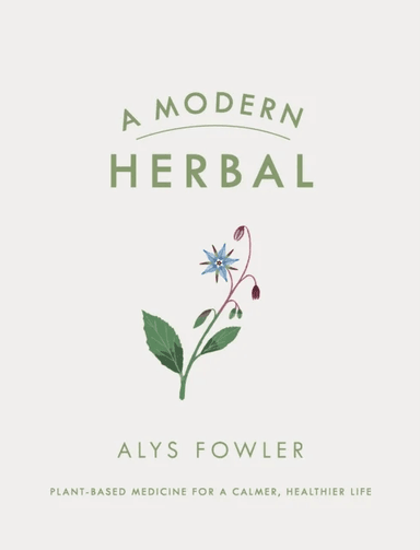 A Modern Herbal av Alys Fowler