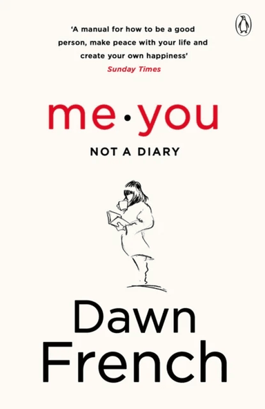 Me. You. Not a Diary av Dawn French