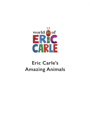Eric Carle's Book of Amazing Animals av Eric Carle