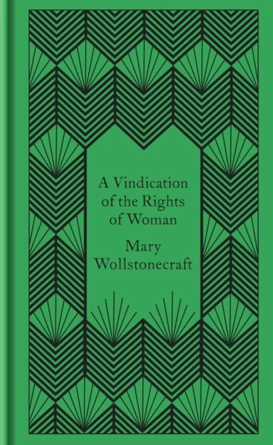 A Vindication of the Rights of Woman av Mary Wollstonecraft
