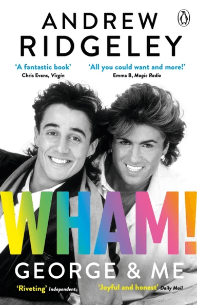 Wham! George &amp; Me av Andrew Ridgeley
