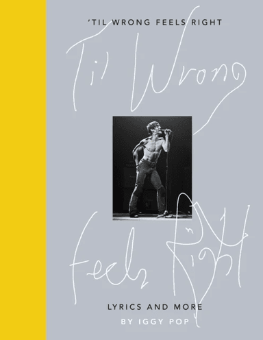 'Til Wrong Feels Right av Iggy Pop