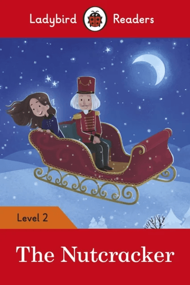 Ladybird Readers Level 2 - The Nutcracker (ELT Graded Reader) av Ladybird