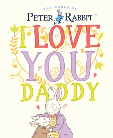 Peter Rabbit I Love You Daddy av Beatrix Potter