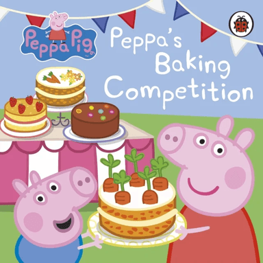 Peppa Pig: Peppa's Baking Competition av Peppa Pig