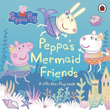 Peppa Pig: Peppa's Mermaid Friends av Peppa Pig