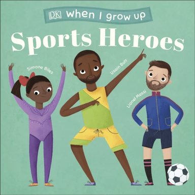 When I Grow Up - Sports Heroes av DK