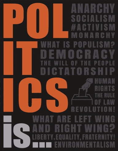 Politics Is... av DK