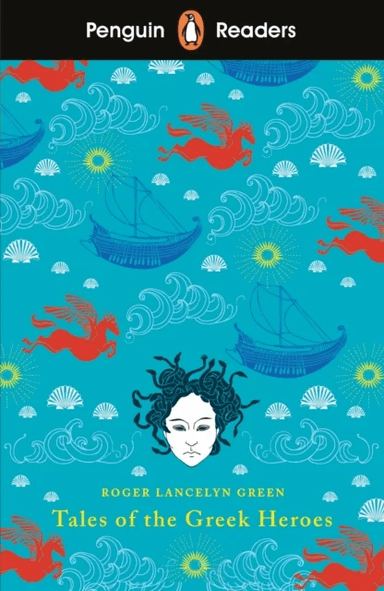 Penguin Readers Level 7: Tales of the Greek Heroes (ELT Graded Reader) av Roger Lancelyn Green
