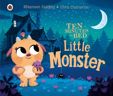 Ten Minutes to Bed: Little Monster av Rhiannon Fielding