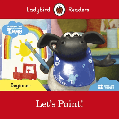 Ladybird Readers Beginner Level - Timmy - Let's Paint! (ELT Graded Reader) av Ladybird