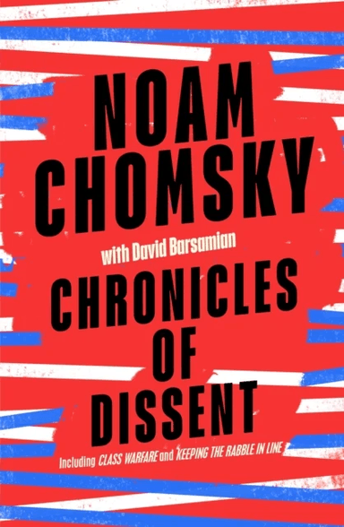 Chronicles of Dissent av Noam Chomsky