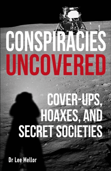 Conspiracies Uncovered av Lee Dr Mellor