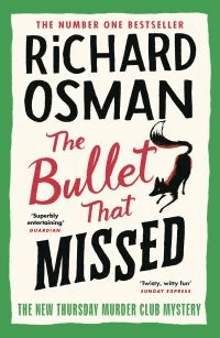 The Bullet That Missed. The Thursday Murder Club 3 av Richard Osman