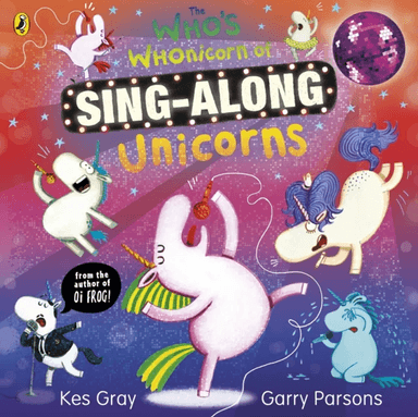 The Who's Whonicorn of Sing-along Unicorns av Kes Gray