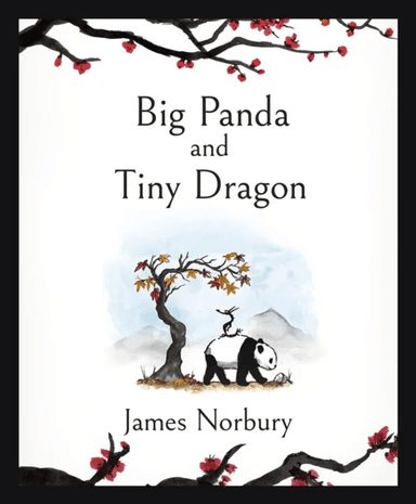 Big Panda and Tiny Dragon av James Norbury