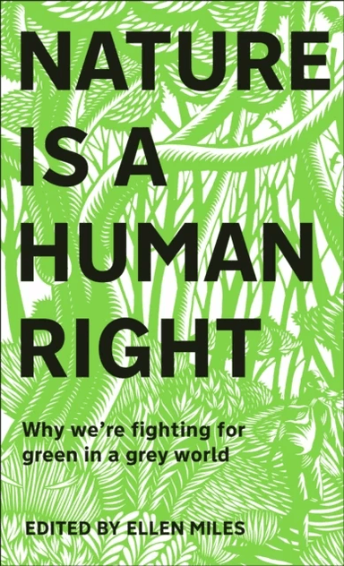 Nature Is A Human Right av Ellen Miles