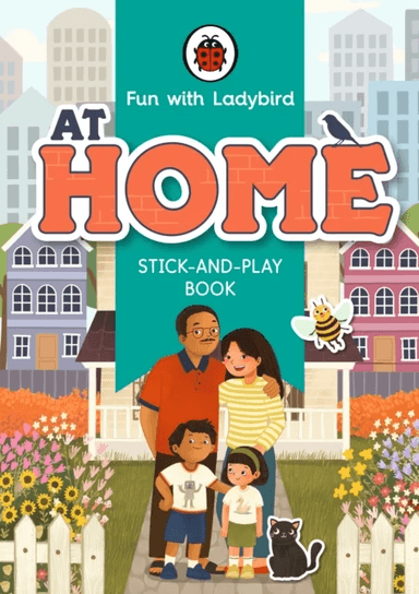 Fun With Ladybird: Stick-And-Play Book: At Home av Ladybird