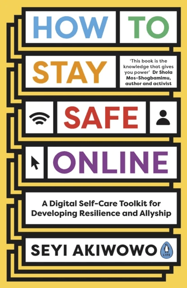How to Stay Safe Online av Seyi Akiwowo