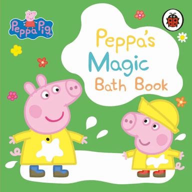 Peppa Pig: Peppa's Magic Bath Book av Peppa Pig