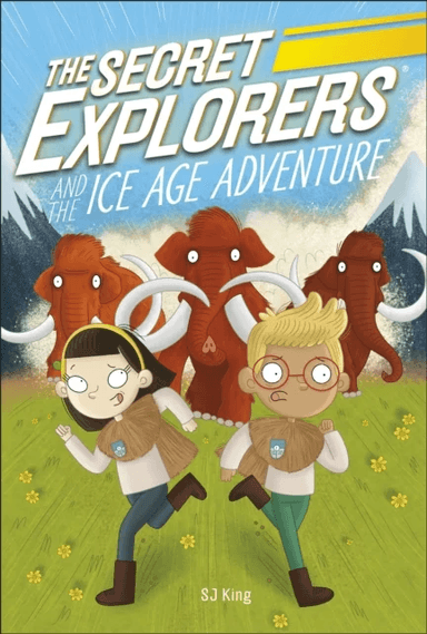 The Secret Explorers and the Ice Age Adventure av SJ King
