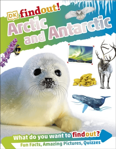 DKFindout! Arctic and Antarctic av DK