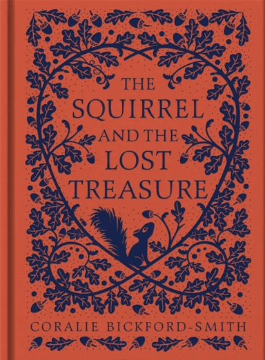 The Squirrel and the Lost Treasure av Coralie Bickford-Smith