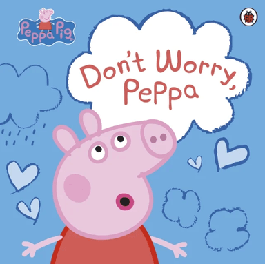 Peppa Pig: Don't Worry, Peppa av Peppa Pig