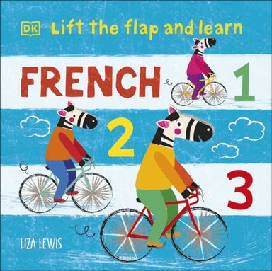Lift the Flap and Learn: French 1,2,3 av Liza Lewis