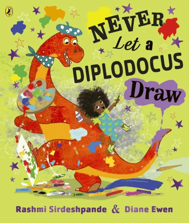 Never Let a Diplodocus Draw av Rashmi Sirdeshpande
