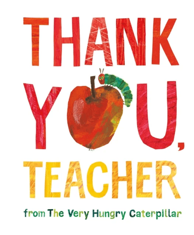 Thank You, Teacher from The Very Hungry Caterpillar av Eric Carle