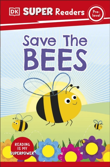 DK Super Readers Pre-Level Save the Bees av DK