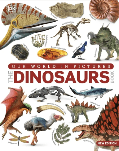 Our World in Pictures The Dinosaur Book av DK