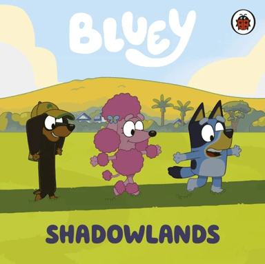 Bluey: Shadowlands av Bluey