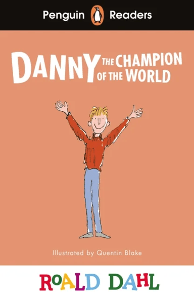 Penguin Readers Level 4: Roald Dahl Danny the Champion of the World (ELT Graded Reader) av Roald Dahl