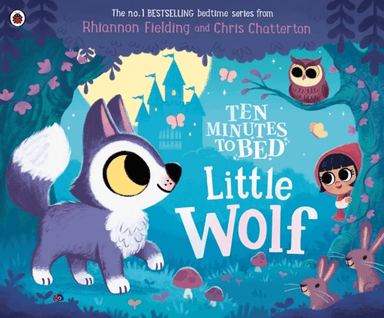 Ten Minutes to Bed: Little Wolf av Rhiannon Fielding