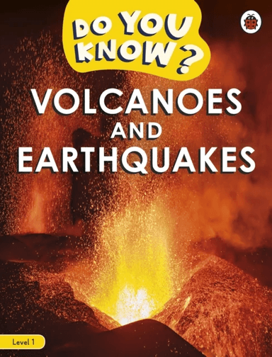 Do You Know? Level 1 - Volcanoes and Earthquakes av Ladybird