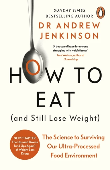 How to Eat (And Still Lose Weight) av Dr Andrew Jenkinson
