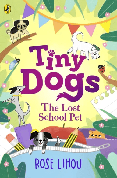 Tiny Dogs: The Lost School Pet av Rose Lihou