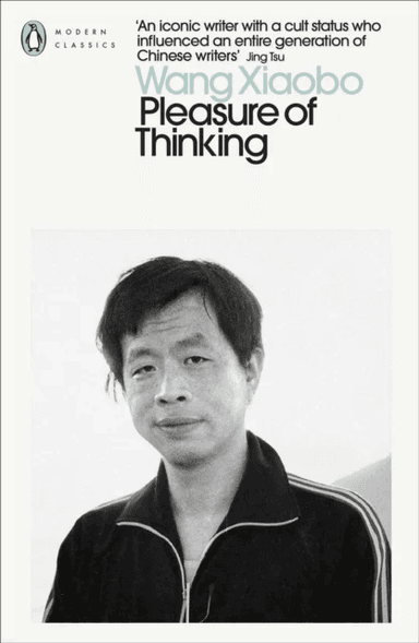 Pleasure of Thinking av Wang Xiaobo