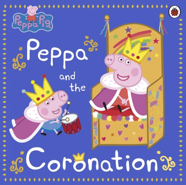 Peppa Pig: Peppa and the Coronation av Peppa Pig