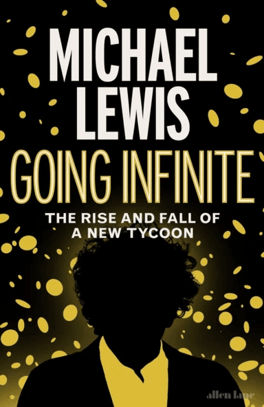 Going Infinite av Michael Lewis