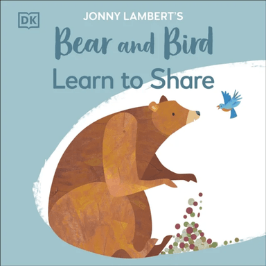 Jonny Lambert's Bear and Bird: Learn to Share av Jonny Lambert