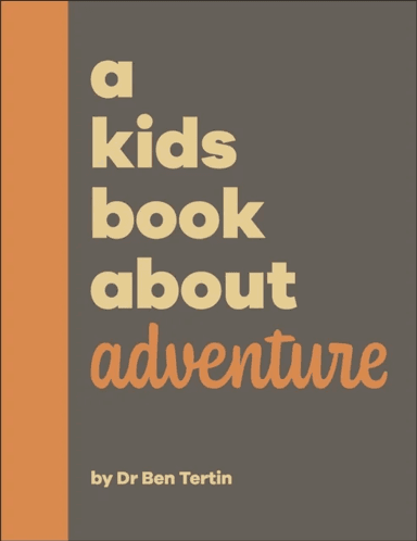 A Kids Book About Adventure av Ben Tertin