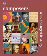Composers Who Changed History av DK