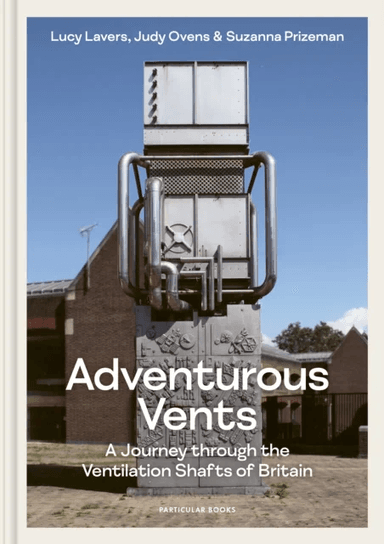 Adventurous Vents av Lucy Lavers, Judy Ovens, Suzanna Prizeman