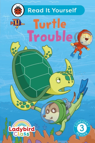 Ladybird Class -  Turtle Trouble:  Read It Yourself - Level 3 Confident Reader av Ladybird