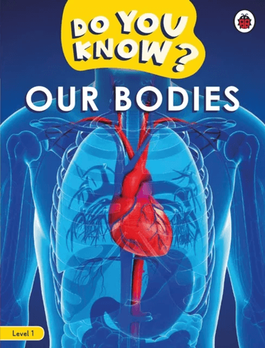Do You Know? Level 1 ¿ Our Bodies av Ladybird