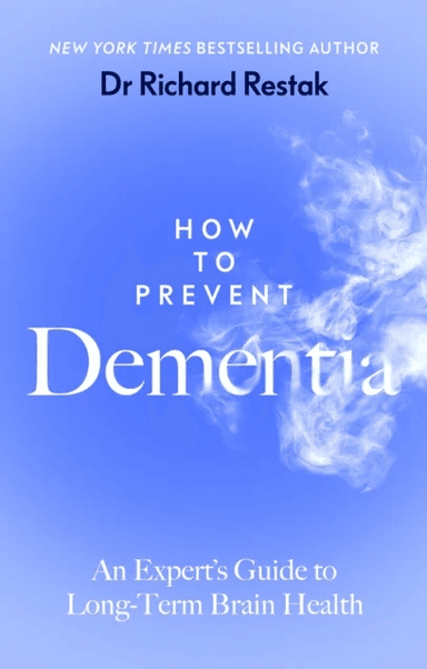 How to Prevent Dementia av Richard Restak